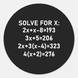 Sechs Sieben Meme Mathe Algebra Pun Löse für X 67  Runder Aufkleber
