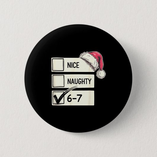 Sechs Sieben Nett Unartig 6-7 Slang  Button (Vorderseite)