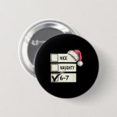 Sechs Sieben Nett Unartig 6-7 Slang  Button (Vorne & Hinten)