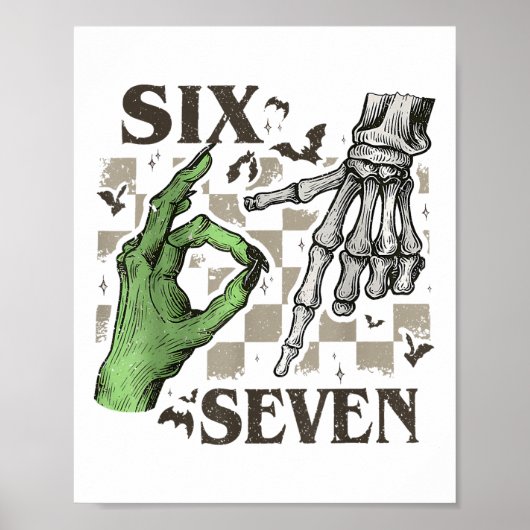 Sechs Sieben Skelett-Handzeichen-Meme Halloween Fr Poster (Vorne)