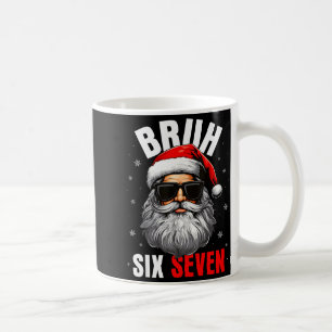 Sechs Sieben Weihnachten Bruh Santa Jungen Männer  Kaffeetasse