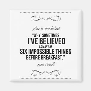 "Sechs unmögliche Dinge" Alice im Wunderland Magne Magnet