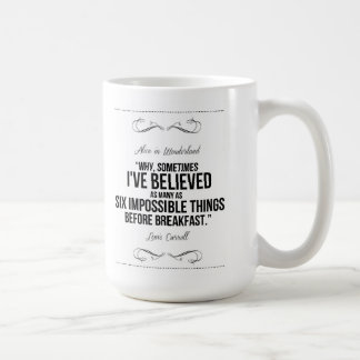 "Sechs unmögliche Sachen" Alice im Kaffeetasse