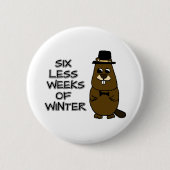 Sechs Wochen weniger Winter Button (Vorderseite)