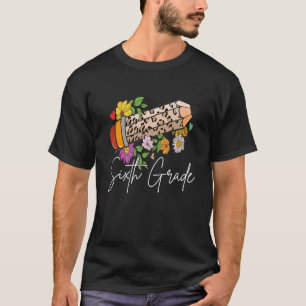 Sechste Blume des Leopard-Stifts Niedlich Lehrer T-Shirt