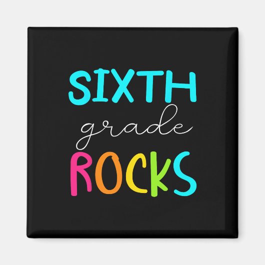 Sechste Stufe Rocks Team 6. Klasse Lehrer Magnet (Vorne)