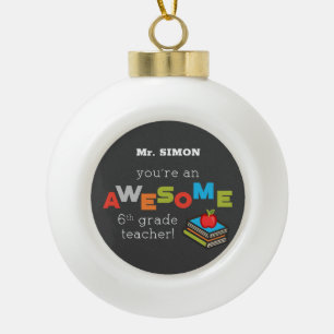 Sechster Tag der Lehrerbewertung, Phantastisch Keramik Kugel-Ornament