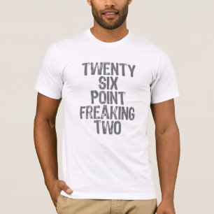 Sechsundzwanzig Punkt, der zwei ausflippt T-Shirt