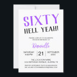Sechzig Hölle, ja! Bold Lila 60. Geburtstag Einladung<br><div class="desc">Feiern Sie mit unapologetischem Flair sechzig! Diese "Sixty Hell Yeah!" Einladung zum Geburtstag in kühnen lila Sets gibt den Ton für ein lustiges, fabelhaftes und unvergessliches Meilenstein-Event. Vollständig anpassbar mit Namen, Datum, Uhrzeit und Standort, ist es die perfekte Mischung aus nüchtern und raffiniert für die Geburtstagskinin, die ihr Alter besitzt....</div>