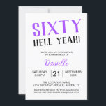 Sechzig Hölle, ja! Bold Lila 60. Geburtstag Einladung<br><div class="desc">Feiern Sie mit unapologetischem Flair sechzig! Diese "Sixty Hell Yeah!" Einladung zum Geburtstag in kühnen lila Sets gibt den Ton für ein lustiges, fabelhaftes und unvergessliches Meilenstein-Event. Vollständig anpassbar mit Namen, Datum, Uhrzeit und Standort, ist es die perfekte Mischung aus nüchtern und raffiniert für die Geburtstagskinin, die ihr Alter besitzt....</div>