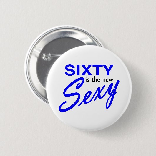 Sechzig ist das neue button (Vorne & Hinten)