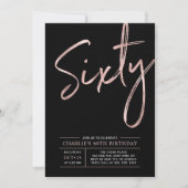 sechzig | Rose Gold & Black 60. Geburtstagsparty Einladung (Vorderseite)