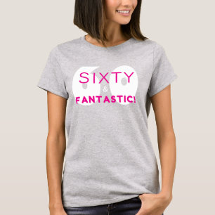Sechzig und fantastisches 60. Geburtstags-Shirt-Ge T-Shirt