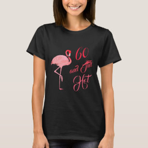 Sechzigster 60. Geburtstag Humor Flamingo T-Shirt
