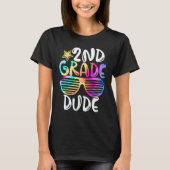 Second Grade Dude 2nd Grade Teachers Students Back T-Shirt (Vorderseite)