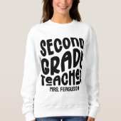Second Grade Teacher Black Typography Sweatshirt (Vorderseite)