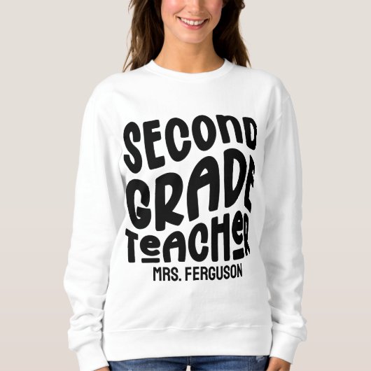 Second Grade Teacher Black Typography Sweatshirt (Vorderseite)