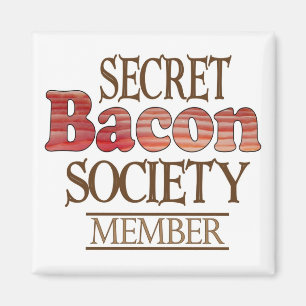 Secret Bacon Society Magnet