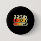 Secretary Energy 67 Percent Funny Job Title Humor Button (Vorderseite)