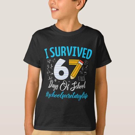 Secretary Survived 67 Days Of School Humor Design T-Shirt (Vorderseite)