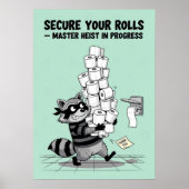 “Secure Your Rolls” Toilet Paper Heist Poster (Vorne)