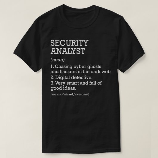 Security Analyst Job Definition Funny Security Ana T-Shirt (Design vorne)