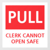 Security Pull Door Clerk Cannot Open Safe Fensteraufkleber (Blatt)