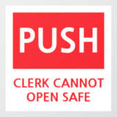 Security Push Door Clerk Cannot Open Safe Fensteraufkleber (Blatt)