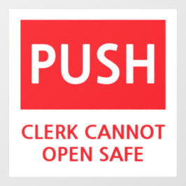 Security Push Door Clerk Cannot Open Safe Fensteraufkleber