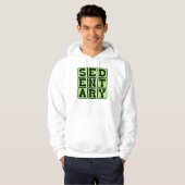 Sedentary, Lazy Lifestyle Hoodie (Vorne ganz)