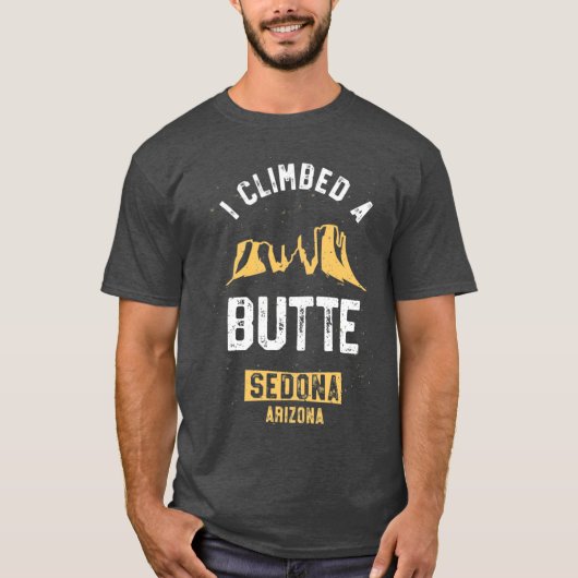 Sedona Hiking Shirt I Climbed A Butte Desert Pun G (Vorderseite)