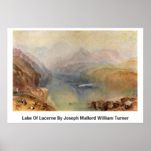 See der Luzerne durch Joseph Mallord William Poster