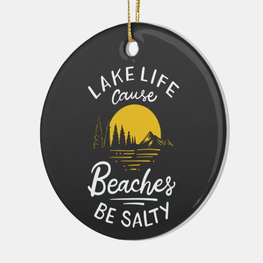 See Leben, weil Strände salzig sind Keramik Ornament (Links)