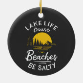 See Leben, weil Strände salzig sind Keramik Ornament (Hinten)