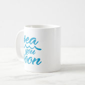 See Sie bald Kaffeetasse (Vorderseite Links)