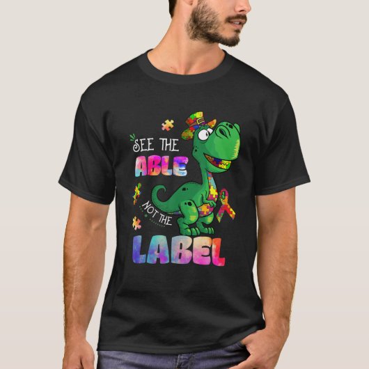 See The Able Not The Label Dinosaur Autism Awarene T-Shirt (Vorderseite)