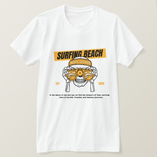 See the Waves, Fear No Tides; Sufer Summer T-Shirt (Design vorne)