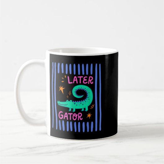 See Ya Gator Kaffeetasse (Links)