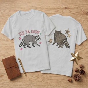 See Ya Soon Waschbär Grafik T-Shirt mit beidseitig