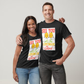See You At The Lemonade Stand T-Shirt (Unisex)