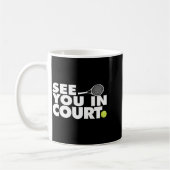 See You In Court Tennis Kaffeetasse (Links)