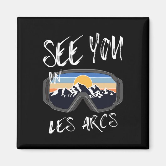 See You In Les Arcs France Hiking Vacation Ski Magnet (Vorne)