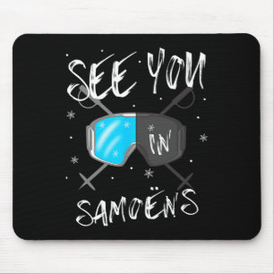 See You In Samoëns Frankreich Wanderurlaub Ski Mousepad