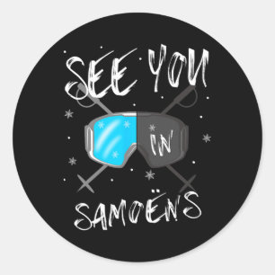 See You In Samoëns Frankreich Wanderurlaub Ski Runder Aufkleber