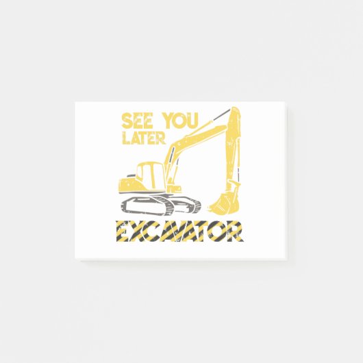 See You Later Excavator Post-it Klebezettel (Vorderseite)