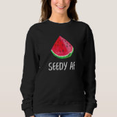 Seedy AF Watermelon Sommer Melon Sweatshirt (Vorderseite)