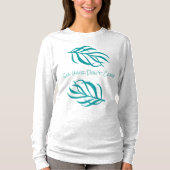 Seehaar kümmert sich nicht um Algen T-Shirt (Vorderseite)