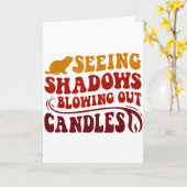 Seeing Shadows Blowing Out Candles Groundhog Birth Karte (Gelbe Blume)