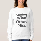 Seeing What Others Miss – Risk Analyst Sweatshirt (Vorderseite)