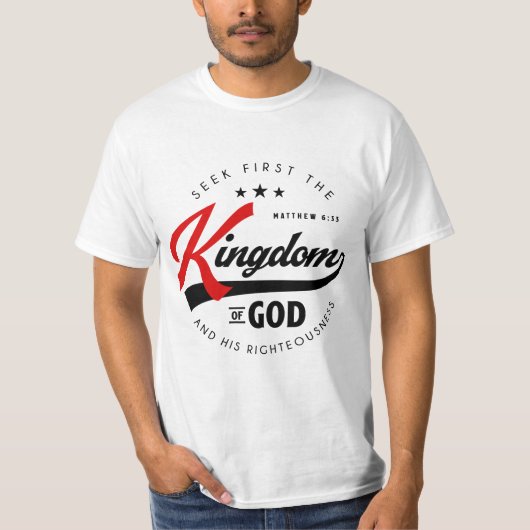 Seek First Das Königreich Gottes - Matthew 6:33 T-Shirt (Vorderseite)